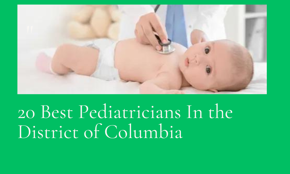 best pediatricians in the district of columbai
