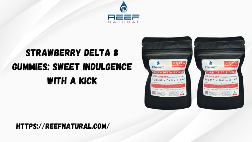 Strawberry Delta 8 Gummies