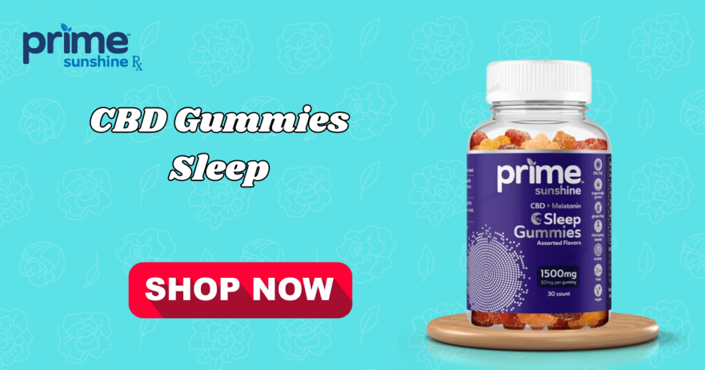 Prime Sunshine CBD Gummies Sleep