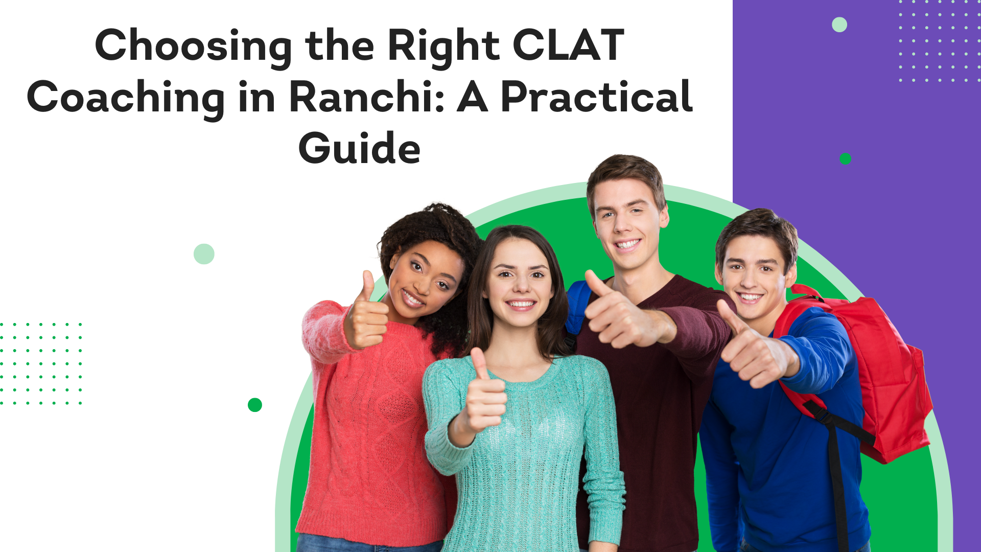 Choosing the Right CLAT Coaching in Ranchi: A Practical Guide