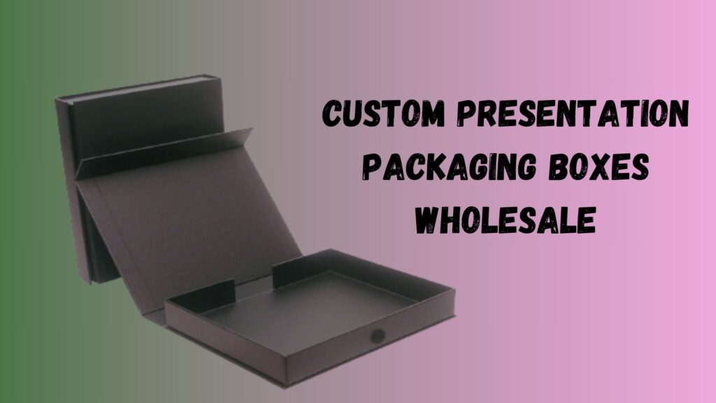 Top Design Features To Consider For Custom Presentation Boxes