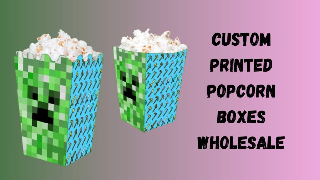 The Evolution Of Custom Cardboard Popcorn Boxes In The Snack Industry