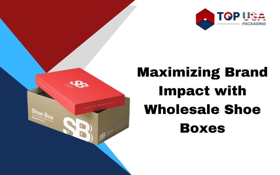 Wholesale Shoe Boxes your Maximizing Brand Impact