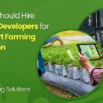 Why You Should Hire Frontend Developers for Your Smart Farming Application