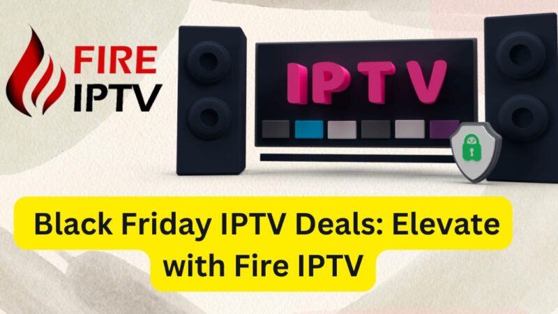 Black Friday IPTV Deals