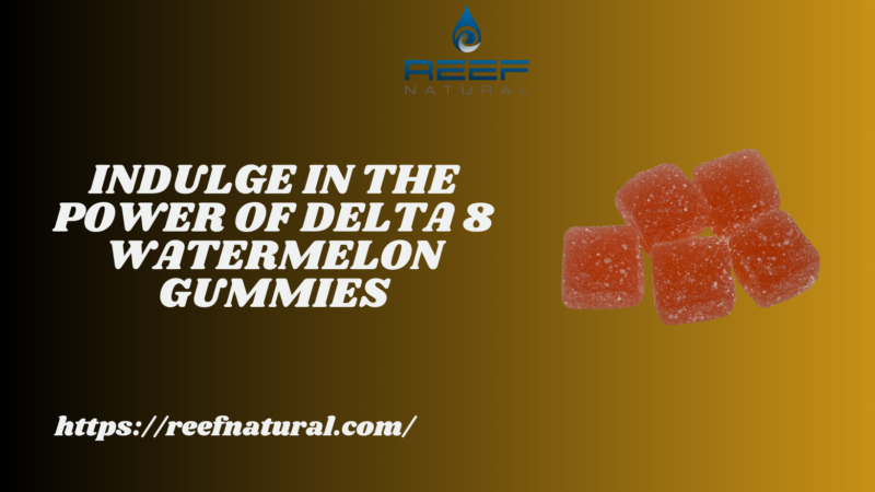 Delta 8 Watermelon Gummies