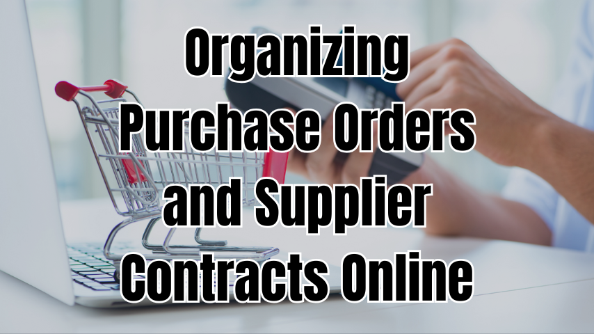 Organizing Purchase Orders and Supplier Contracts Online