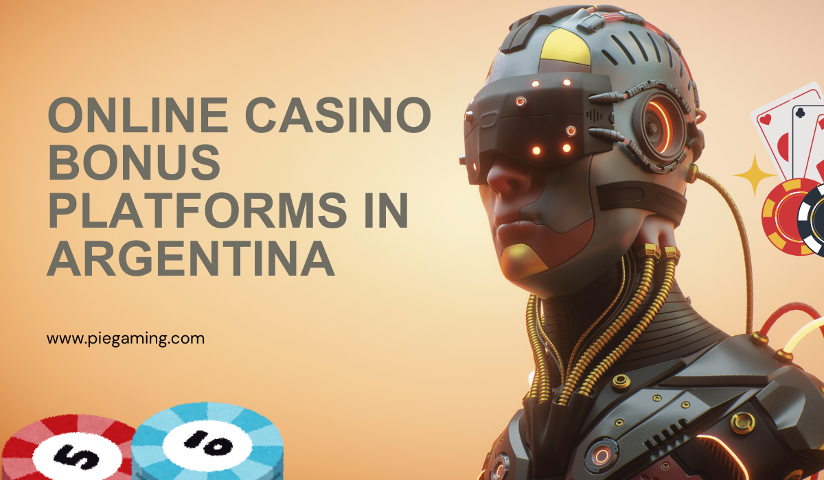 Online Casino Bonus Platforms in Argentina: Everything You Need to Know