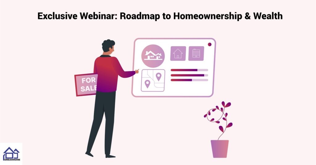 Unlock Your Path to Homeownership with Dream Home Mortgage’s Exclusive Webinar!