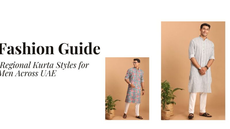 Explore Regional Kurta Styles for Men Across UAE