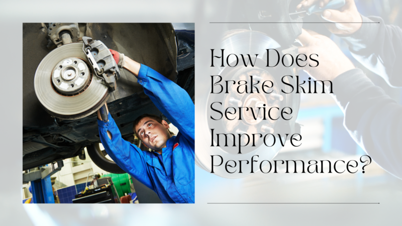 Brake Skim Service