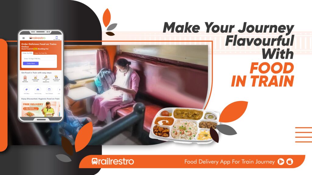 Make Your Journey Flavourful With Food in Train