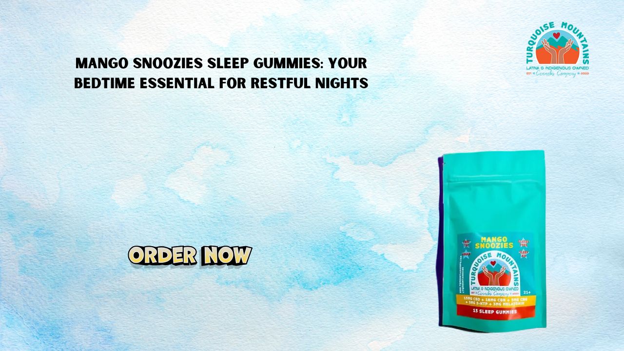 Mango Snoozies Sleep Gummies: Your Bedtime Essential for Restful Nights