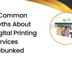 5 Common Myths About Digital Printing Services Debunked