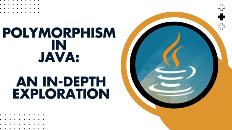 Polymorphism in Java: An In-Depth Exploration