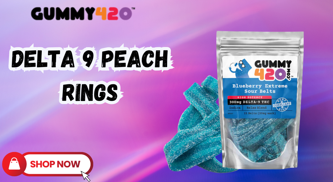 Discover the Best Delta 9 Peach Rings and THC Gummies at Gummy420