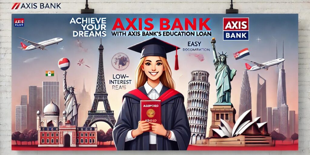 Axis Bank Abroad Education Loan