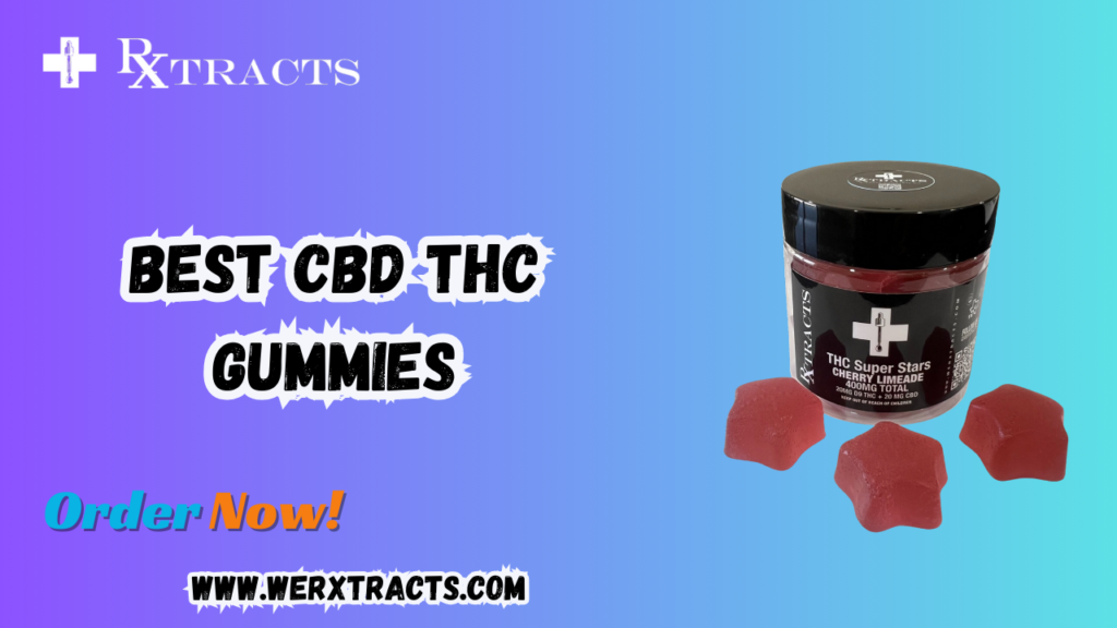 Best CBD THC Gummies