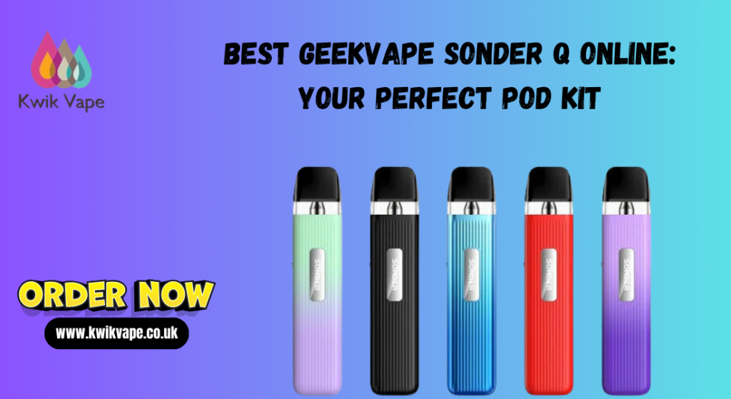 Best GeekVape Sonder Q Online