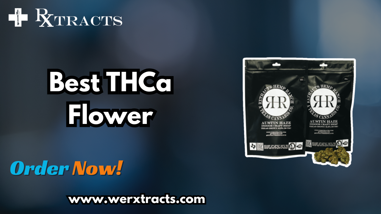 Best THCa Flower – Premium THCa Hemp Flowers from Rxtracts