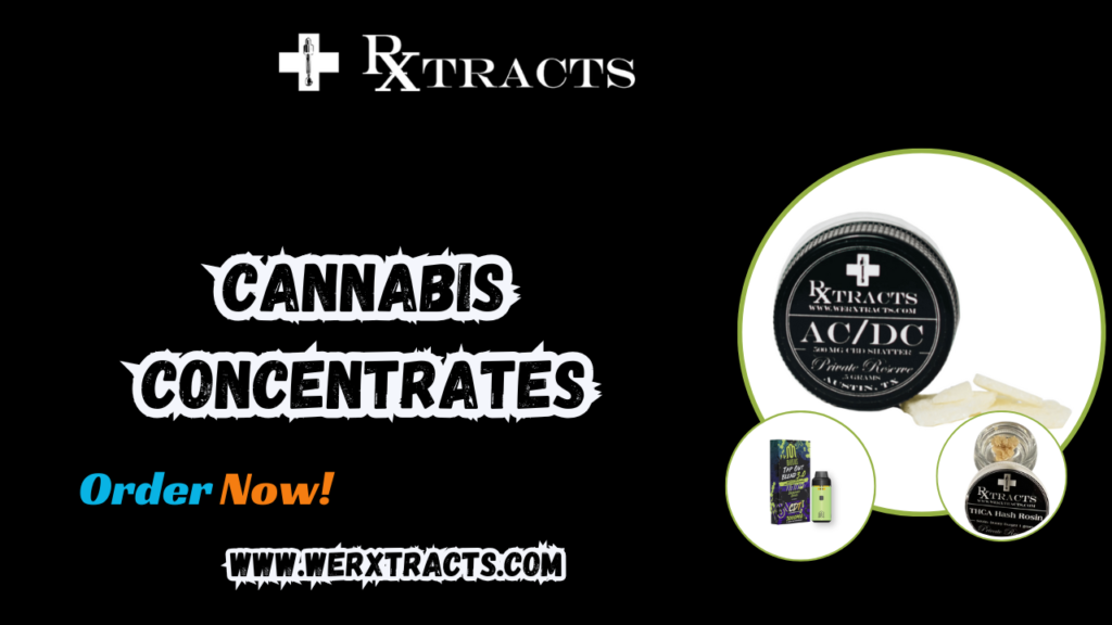 Cannabis Concentrates