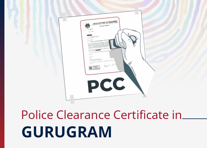 Police Clearance Certificate in Gurugram