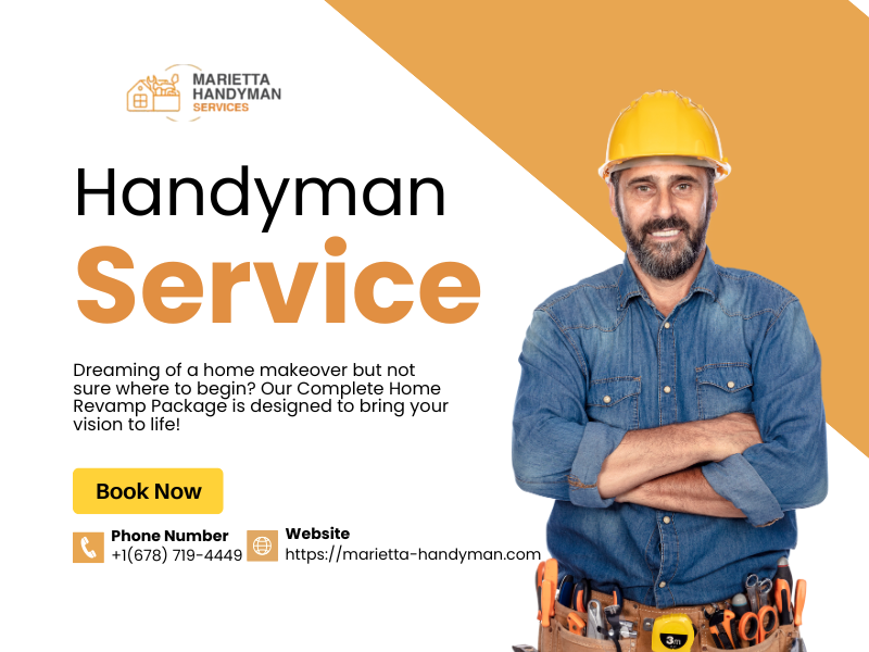 Reliable Handyman Services in Marietta, GA: Your Go-To for Home Repairs