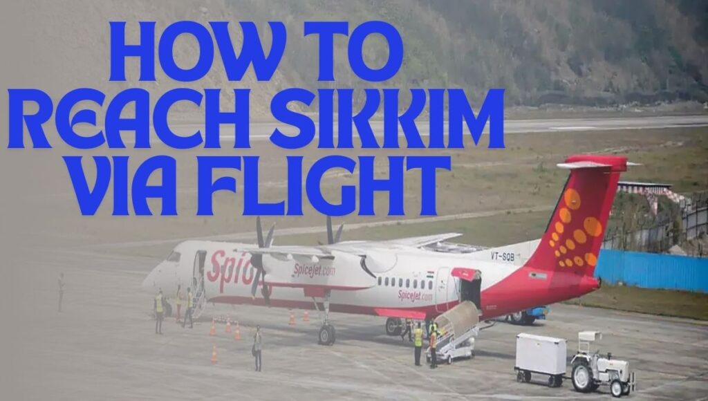 How to Reach Sikkim via Flight