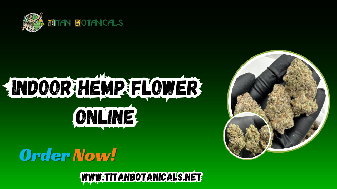 Shop Premium Indoor Hemp Flower Online at Titan Botanicals