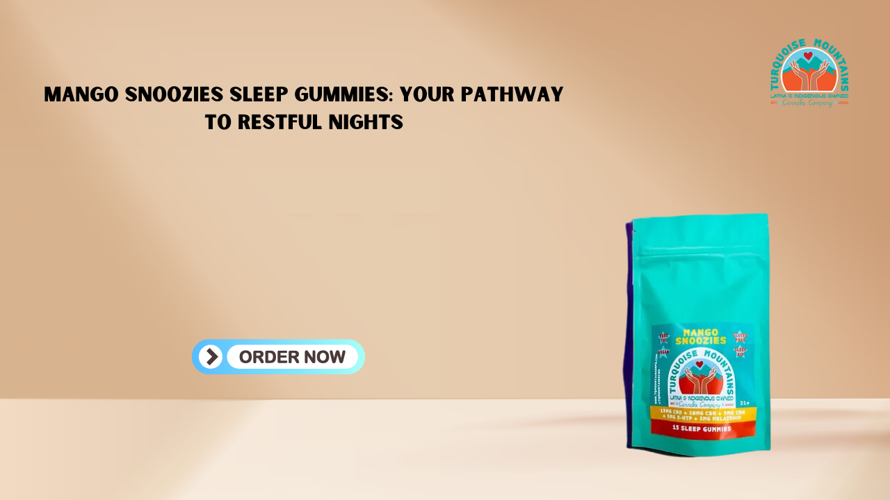 Mango Snoozies Sleep Gummies: Your Pathway to Restful Nights