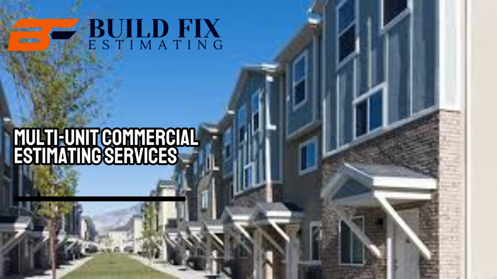 Multi-Unit Commercial Estimating Services