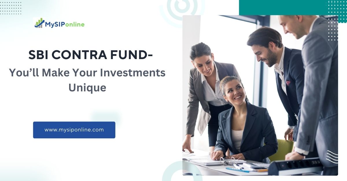 SBI Contra Fund- You’ll Make Your Investments Unique