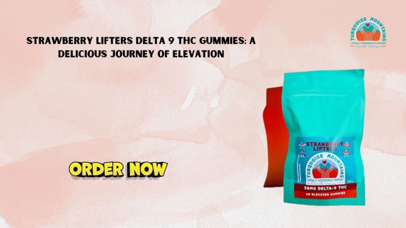 Delta 9 strawberry gummies