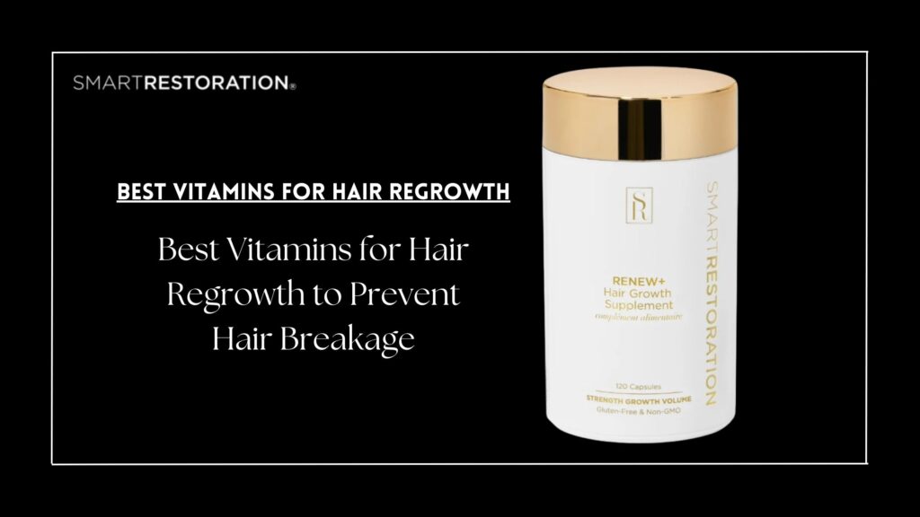 best vitamins for hair regrowth