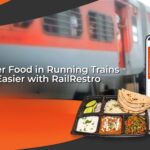 Now Order Food in Running Trains Become Easier with RailRestro App