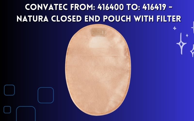 Convatec from: 416400 to: 416419 – Natura Closed End Pouch with Filter