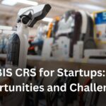 BIS CRS for Startups Opportunities and Challenges