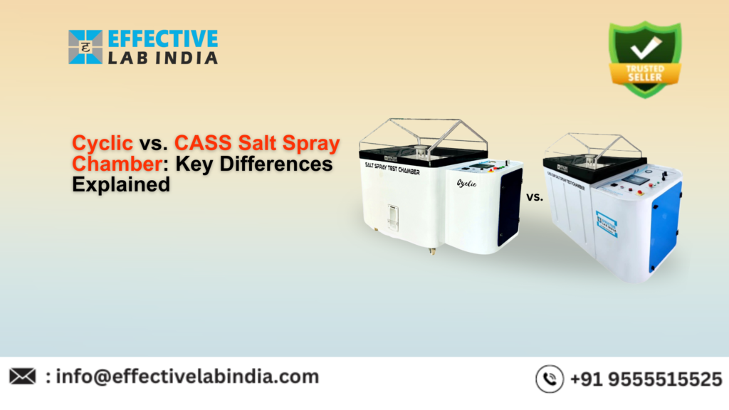 Cyclic vs CASS Salt Spray Chamber Key Differences Explained