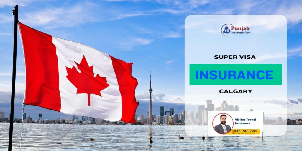 Super Visa Insurance Calgary