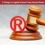 5 Things to Legally Protect Your Brand Name