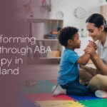 Transforming Lives Through ABA Therapy in Cleveland