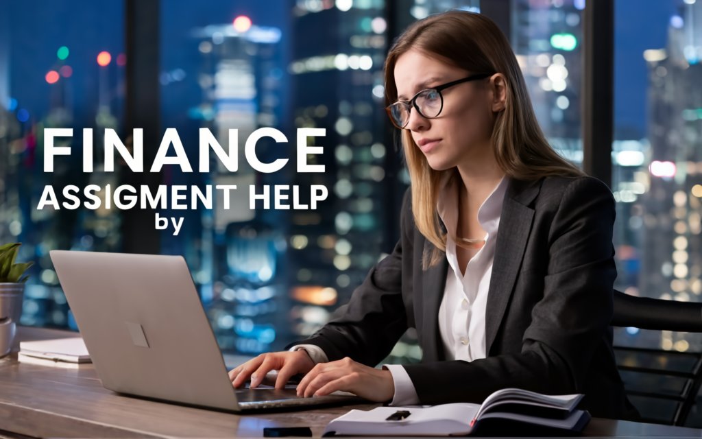 Ace Your Finance Assignments with Professional Help: USA – Solve Complex Finance Problems with Our Expert Assignment Help