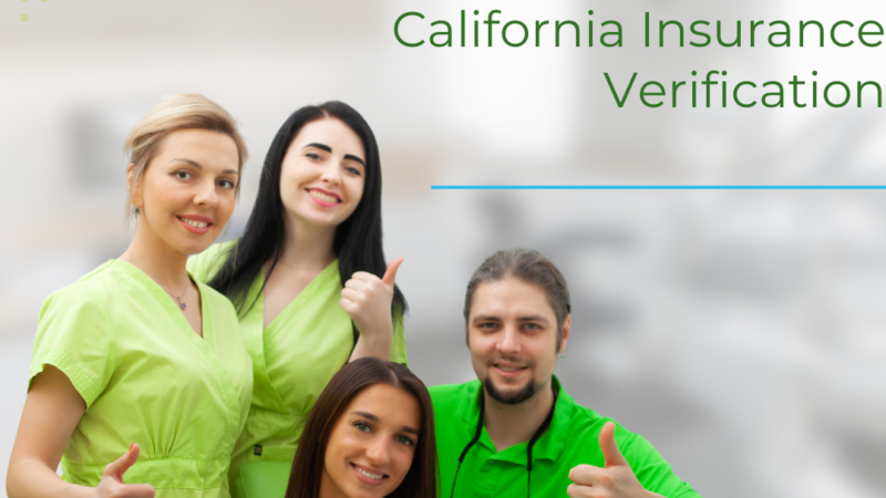 California Insurance Verification: Ensuring Smooth Healthcare Operations