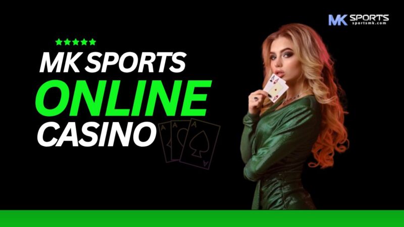 Why MK Sports is the Ultimate Choice for Casino Enthusiasts