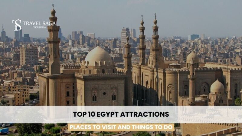 Top 10 Egypt Attractions: Places to Visit and Things to Do