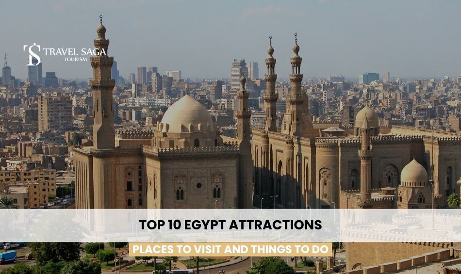 Top 10 Egypt Attractions: Places to Visit and Things to Do