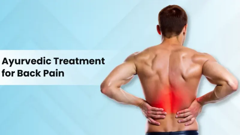 HOW CAN BACK PAIN BE TREATED WITH AYURVEDA?