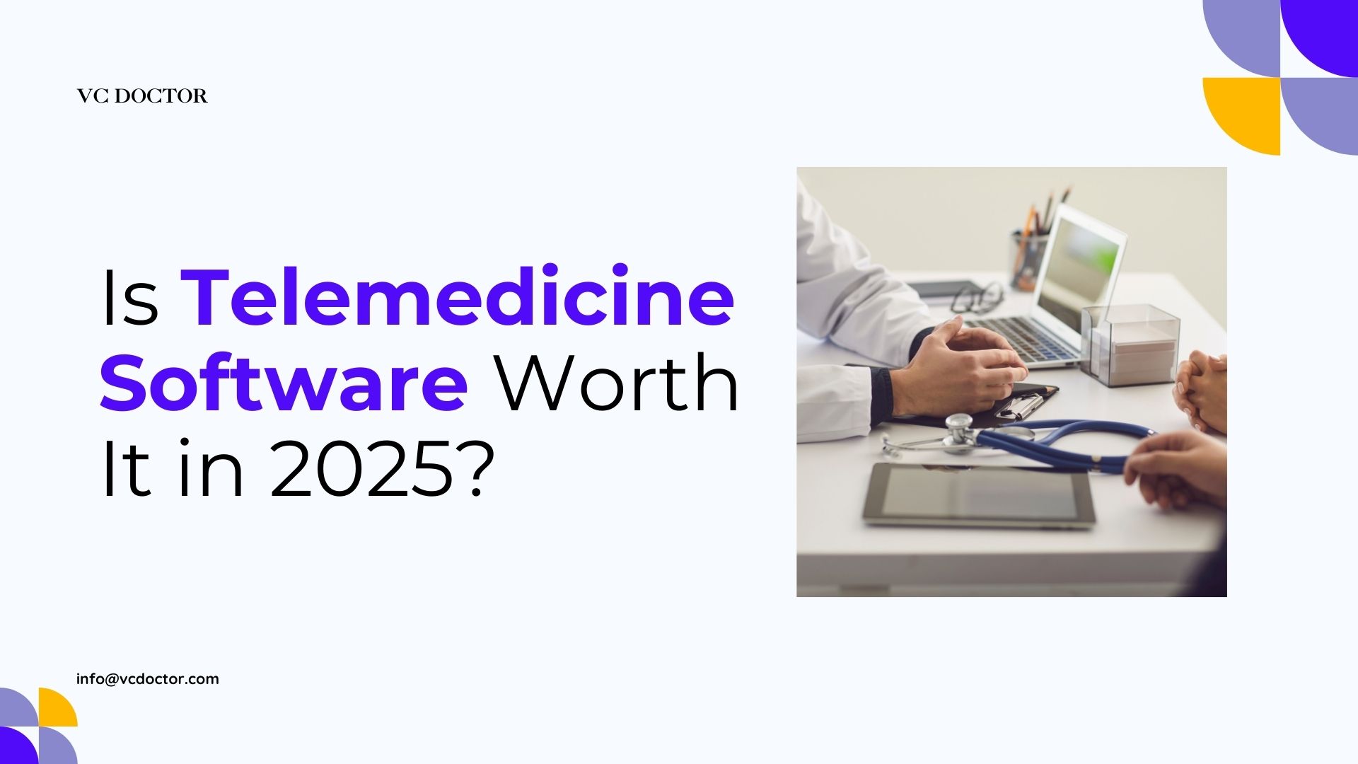 Is Telemedicine Software Worth It in 2025?