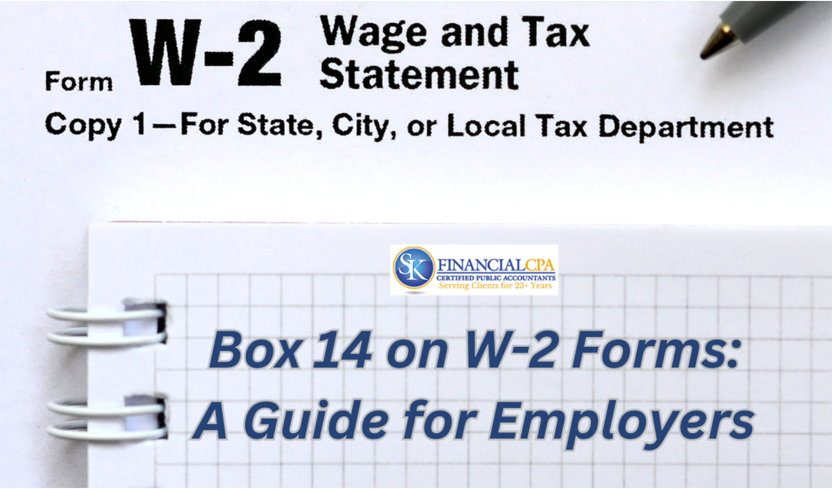 Box 14 on W-2 Forms: A Guide for Employers