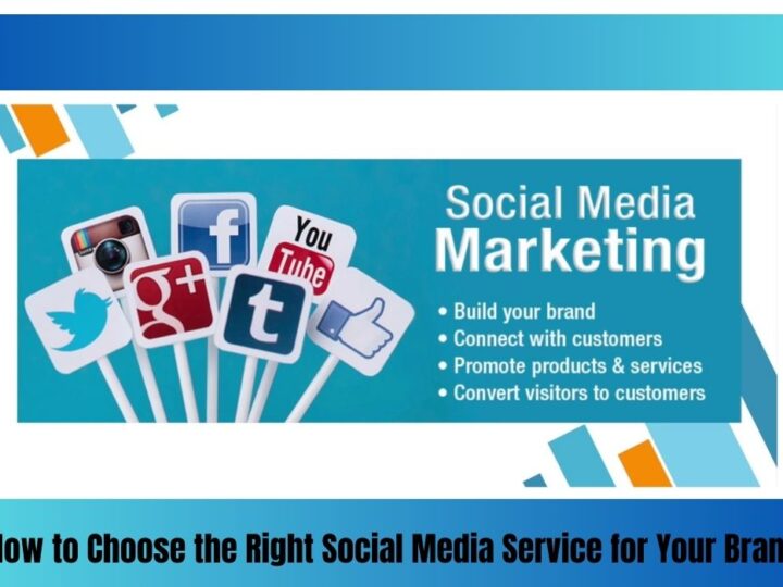 How to Choose the Right Social Media Service for Your Brand?